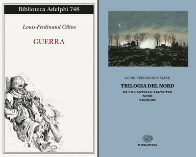 Luis Ferdinald Céline, 'Guerra' (copertina di Otto Dix) e 'Trilogia del Nord'